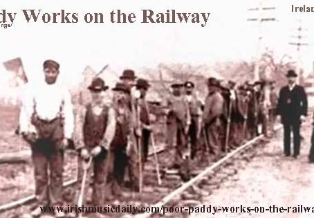 Paddy Works on the Railway Ireland Calling