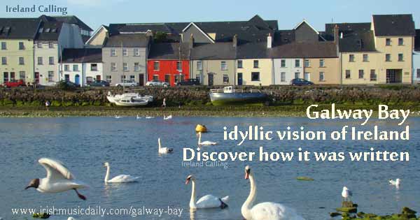 Galway-Bay-song Image copyright Ireland Calling