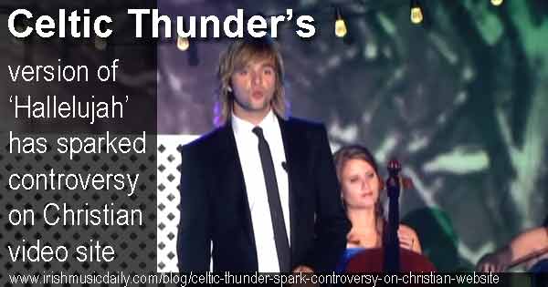 Celtic Thunder's version of Hallelujah sparks controversy
