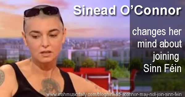 Sinéad O'Connor will not join Sinn Féin 