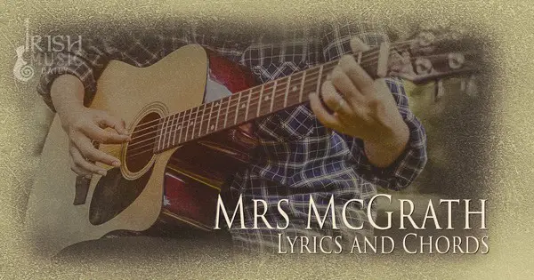 Mrs McGrath lyrics and chords