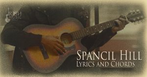 Spancil Hill Lyrics and Chords